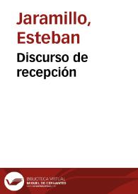 Discurso de recepción | Biblioteca Virtual Miguel de Cervantes
