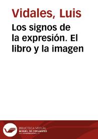 Los signos de la expresión. El libro y la imagen | Biblioteca Virtual Miguel de Cervantes
