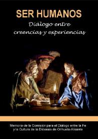 Ser humanos : diálogo entre creencias y experiencias | Biblioteca Virtual Miguel de Cervantes