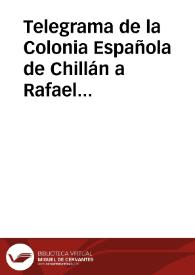 Telegrama de la Colonia Española de Chillán a Rafael Altamira. Chile, 31 de octubre de 1909 | Biblioteca Virtual Miguel de Cervantes