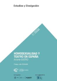 Homosexualidad y teatro en España  / Antonio Castro Jiménez ; prólogo de Julio Escalada | Biblioteca Virtual Miguel de Cervantes