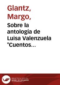 Presentación de la antología de Luisa Valenzuela "Cuentos completos y uno más" / Margo Glantz | Biblioteca Virtual Miguel de Cervantes