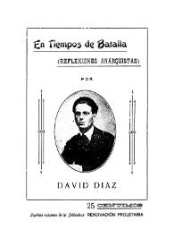 En tiempos de batalla : reflexiones anarquistas / David Díaz | Biblioteca Virtual Miguel de Cervantes