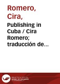 Publishing in Cuba / Cira Romero; traducción de Christopher L. Anderson | Biblioteca Virtual Miguel de Cervantes