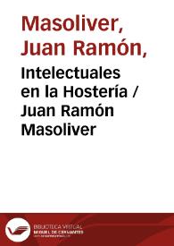 Intelectuales en la Hostería / Juan Ramón Masoliver | Biblioteca Virtual Miguel de Cervantes