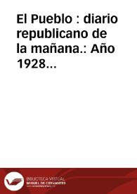 El Pueblo : diario republicano de la mañana.: Año 1928 completo, en BVPH | Biblioteca Virtual Miguel de Cervantes