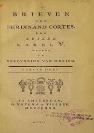 Más información sobre Brieven van Ferdinand Cortes aan keizer Karel V, wegens de verovering van Mexico