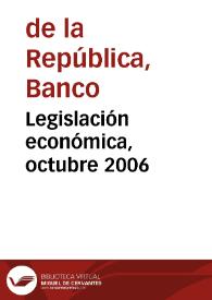 Legislación económica, octubre 2006 | Biblioteca Virtual Miguel de Cervantes
