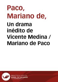 Un drama inédito de Vicente Medina / Mariano de Paco | Biblioteca Virtual Miguel de Cervantes