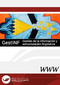 GestINF: Gestión de la Información y Estructuración Lingüística / directora Susana Rodríguez Rosique