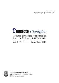 Impacto Científico : Revista Arbitrada Venezolana del Núcleo Costa Oriental del Lago. Vol. 9, núm. 1, 2014 | Biblioteca Virtual Miguel de Cervantes