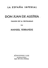 Don Juan de Austria : paladín de la cristiandad / por Manuel Ferrandis | Biblioteca Virtual Miguel de Cervantes