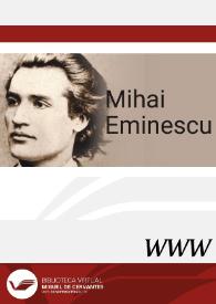 Mihai Eminescu / dirección Catalina Iliescu Gheorghiu | Biblioteca Virtual Miguel de Cervantes