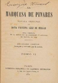  La Marquesa de Pinares. Tomo II / novela original de Doña Faustina Sáez de Melgar | Biblioteca Virtual Miguel de Cervantes