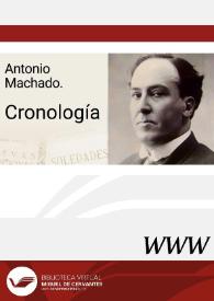 Antonio Machado. Cronología / Ángel L. Prieto de Paula | Biblioteca Virtual Miguel de Cervantes