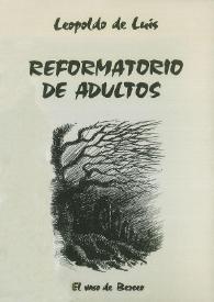 Reformatorio de adultos  / Leopoldo de Luis ; prólogo de Concha Zardoya | Biblioteca Virtual Miguel de Cervantes