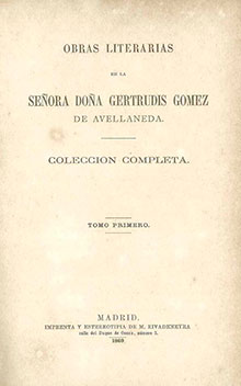 Portada de «Obras literarias de la Señora Doña Gertrudis Gómez de Avellaneda. Colección completa. Tomo primero» (Madrid, Imprenta y Estereotipia de M. Rivadeneyra, 1869).