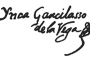Firma del Inca Garcilaso de la Vega