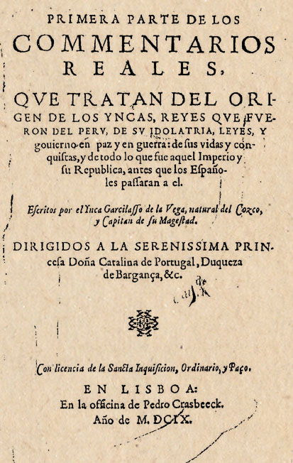  Portada de la primera edición de la  Primera parte de los Comentarios Reales  (1609) 