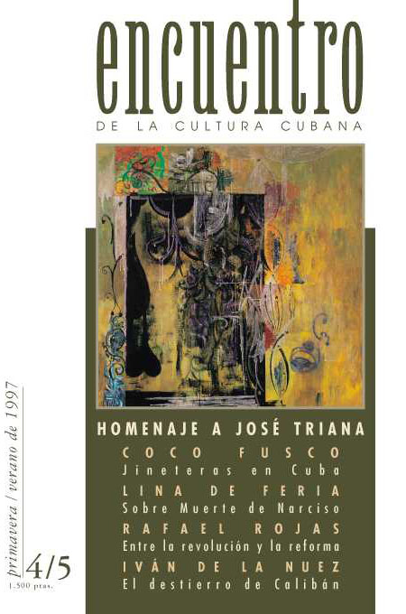   Encuentro de la cultura cubana  (Madrid),  n.º  4-5, primavera-verano 1997 [homenaje a José Triana] 
