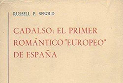 Cubierta de Russell P. Sebold, «Cadalso: el primer romántico 'europeo' de España», Madrid, Fredos, 1974.