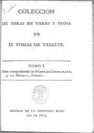 Colección de obras en verso y prosa de D. Tomás de Yriarte. Tomo 1