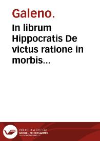 In librum Hippocratis De victus ratione in morbis acutis commentarii quatuor