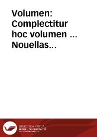 Volumen : Complectitur hoc volumen ... Nouellas Constitutiones Iustiniani ...