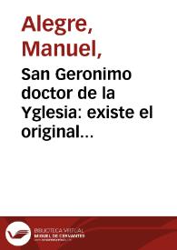 San Geronimo doctor de la Yglesia : existe el original en la Real Academia de Sn. Fernando