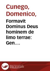 Formavit Dominus Deus hominem de limo terrae : Gen. Cap. II. V. 7, Romae in Aedibus Vaticanis Nella Capella Sistina