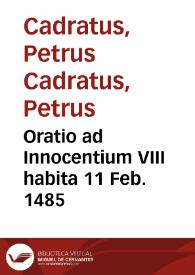 Oratio ad Innocentium VIII habita 11 Feb. 1485