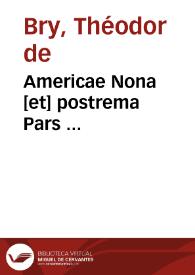 Americae Nona [et] postrema Pars ...