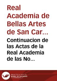 Continuacion de las Actas de la Real Academia de las Nobles Artes establecida en Valencia con el titulo de San Carlos; y relacion de los premios que distribuyó en 9 de Octubre de 1786