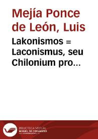 Lakonismos = : Laconismus, seu Chilonium pro Pragmaticae qua panis preciû taxatur