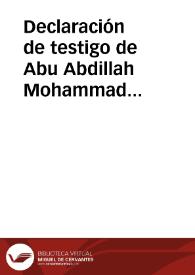 Declaración de testigo de Abu Abdillah Mohammad b-Mohammad Bahtan de haber recibido de su esposa Omm Al-fath, hija de Mohammad Axxaliyeni 15 dineros de oro
