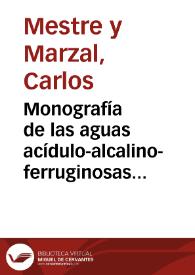 Monografía de las aguas acídulo-alcalino-ferruginosas de Puertollano