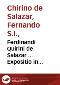 Ferdinandi Quirini de Salazar ... Expositio in Prouerbia Salomonis... : [tom. I]