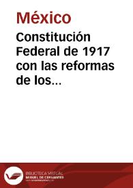 Constitución Federal de 1917 con las reformas de los años 2003 y 2004