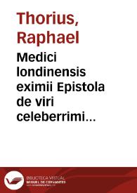 Medici londinensis eximii Epistola de viri celeberrimi Isaaci Casauboni morbi mortisque causa