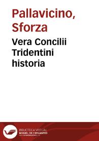 Vera Concilii Tridentini historia