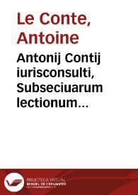 Antonij Contij iurisconsulti, Subseciuarum lectionum iuris ciuilis, liber secundus