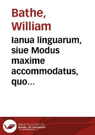 Ianua linguarum, siue Modus maxime accommodatus, quo patefit aditus ad omnes linguas intelligendas