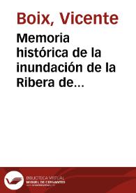Memoria histórica de la inundación de la Ribera de Valencia en los días 4 y 5 de noviembre de 1864