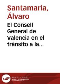 El Consell General de Valencia en el tránsito a la modernidad