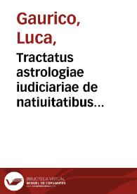 Tractatus astrologiae iudiciariae de natiuitatibus virorum & mulierum