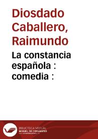 La constancia española : comedia :