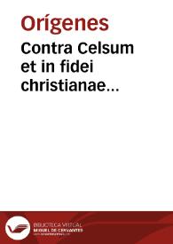 Contra Celsum et in fidei christianae defensionem
