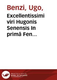 Excellentissimi viri Hugonis Senensis In primã Fen primi canonis Avicene