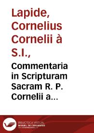 Commentaria in Scripturam Sacram R. P. Cornelii a Lapide... Tomus undecimus. In Isaiam prophetam