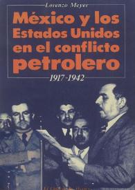 México y los Estados Unidos en el conflicto petrolero (1917-1942)